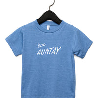 SUP AUNTAY tee