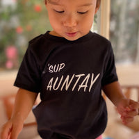 SUP AUNTAY tee