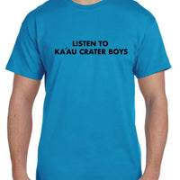 MEN'S LISTEN TO KA‘AU CRATER BOYS tee