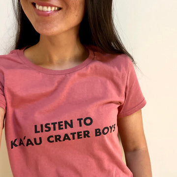 WOMEN'S LISTEN TO KA‘AU CRATER BOYS tee