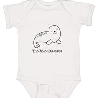 ‘ĪLIO-HOLO-I-KA-UAUA (Hawaiian monk seal) bodysuit, assorted colors and sizes